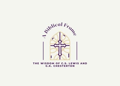 Special Episode: The forethought of G.K. Chesteron and C.S. Lewis