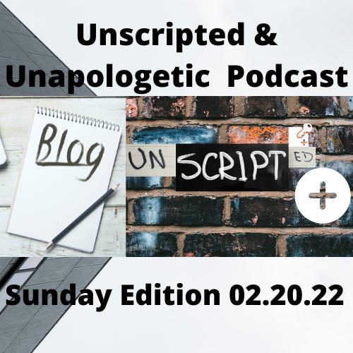 Sunday Edition: Unscripted & Unapologetic: