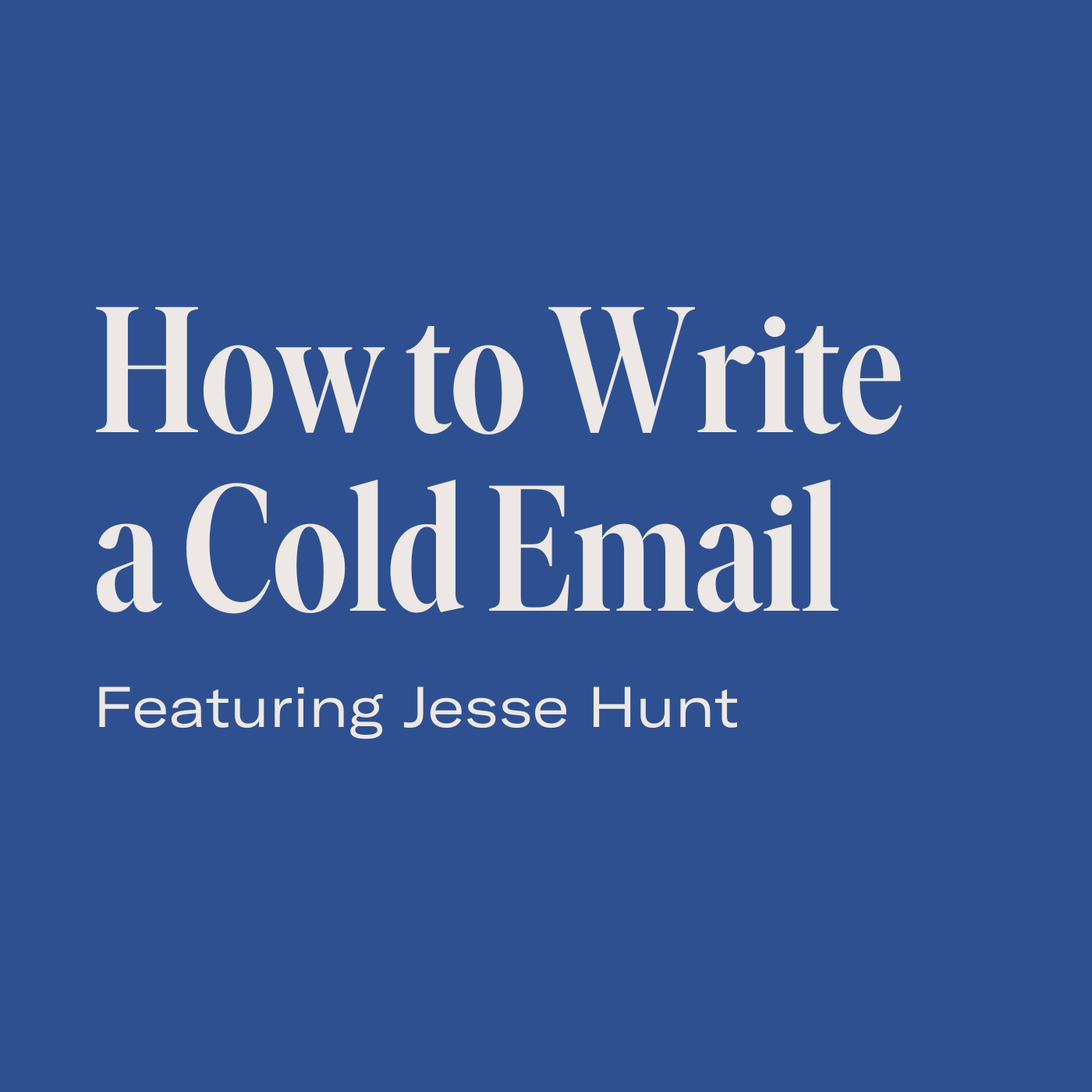 How to Write a Cold Email 📬 episode artwork