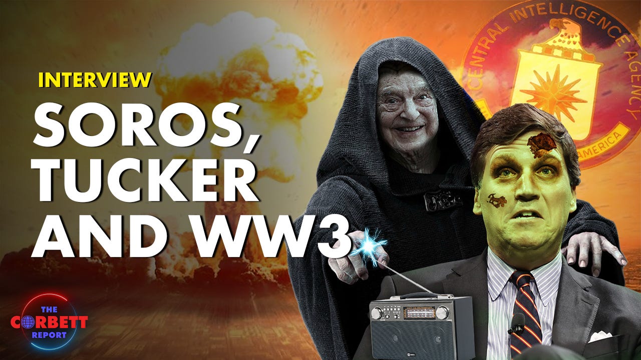 Soros, Tucker and WW3 on The Ochelli Effect