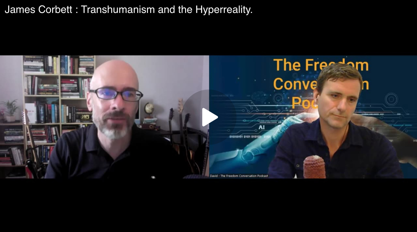 James Corbett on The Trans-formation of Humanity