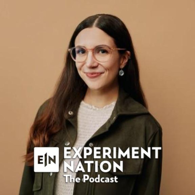Experiment Nation: The Podcast