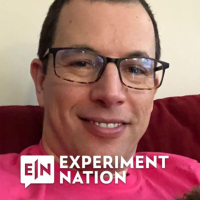Experiment Nation: The Podcast