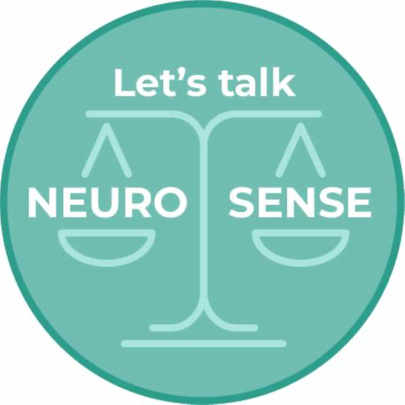 Let's Talk Neurosense: the psychology of neurodiversity