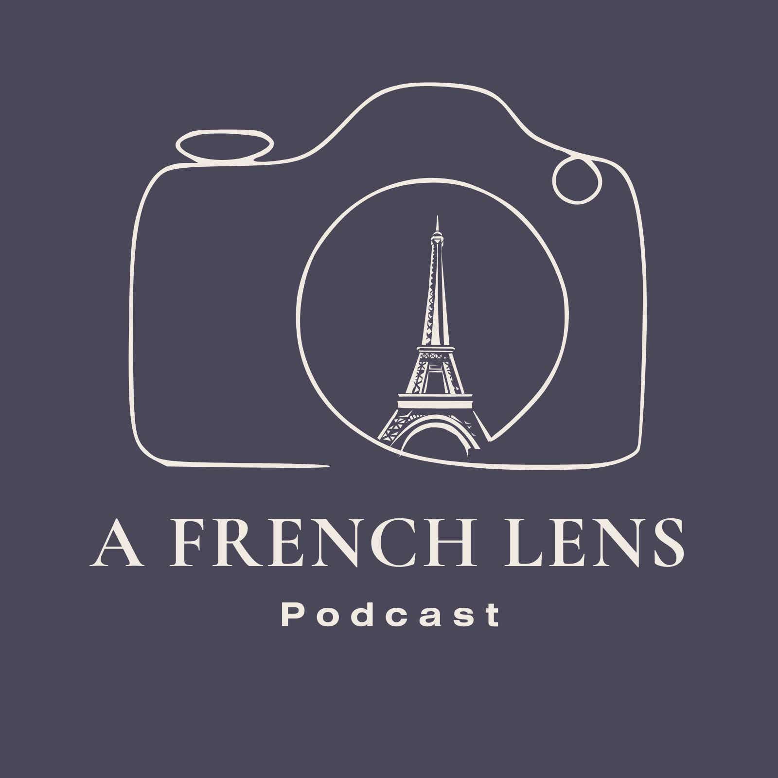 A French Lens Podcast