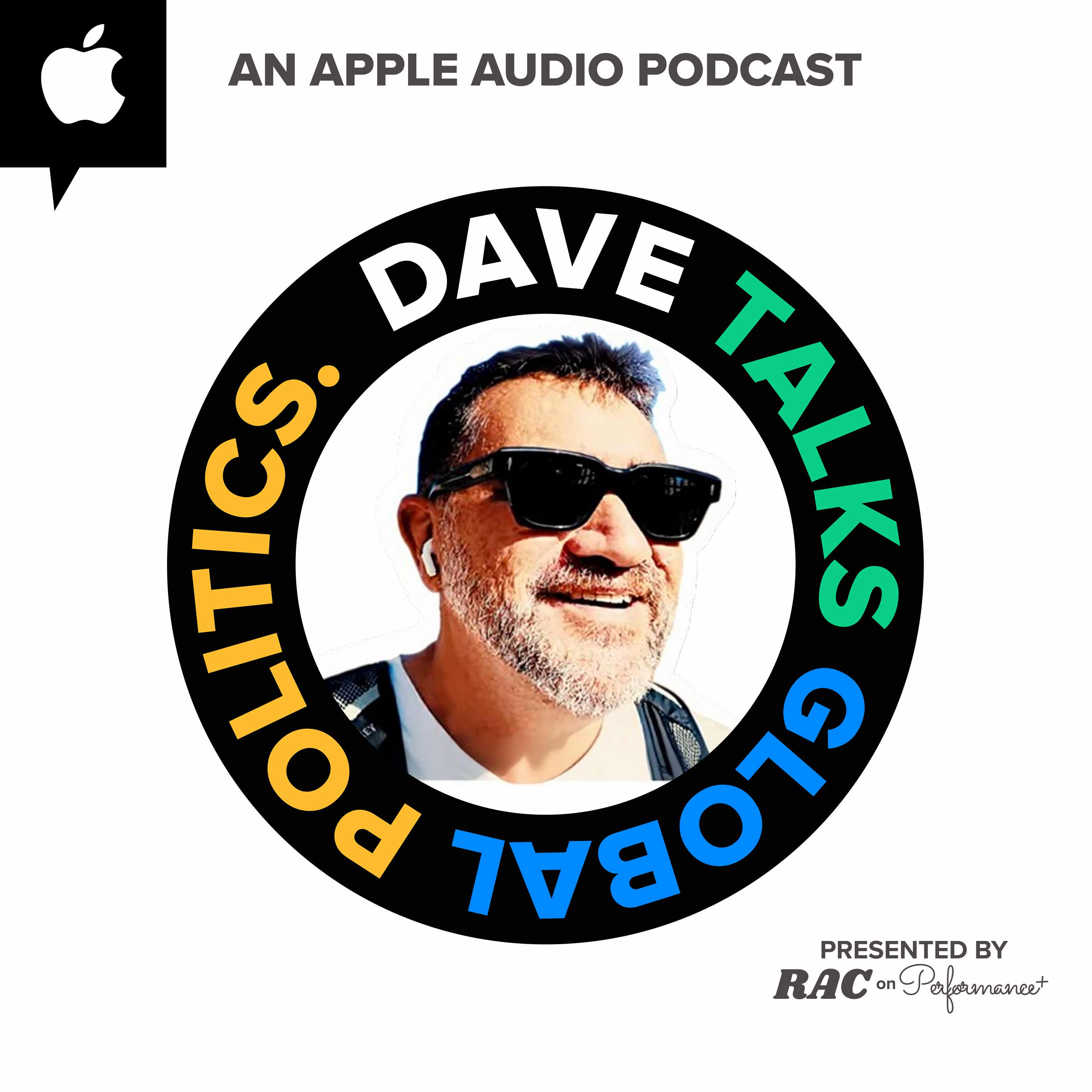 Dave Talks Global Politics Podcast podcast artwork