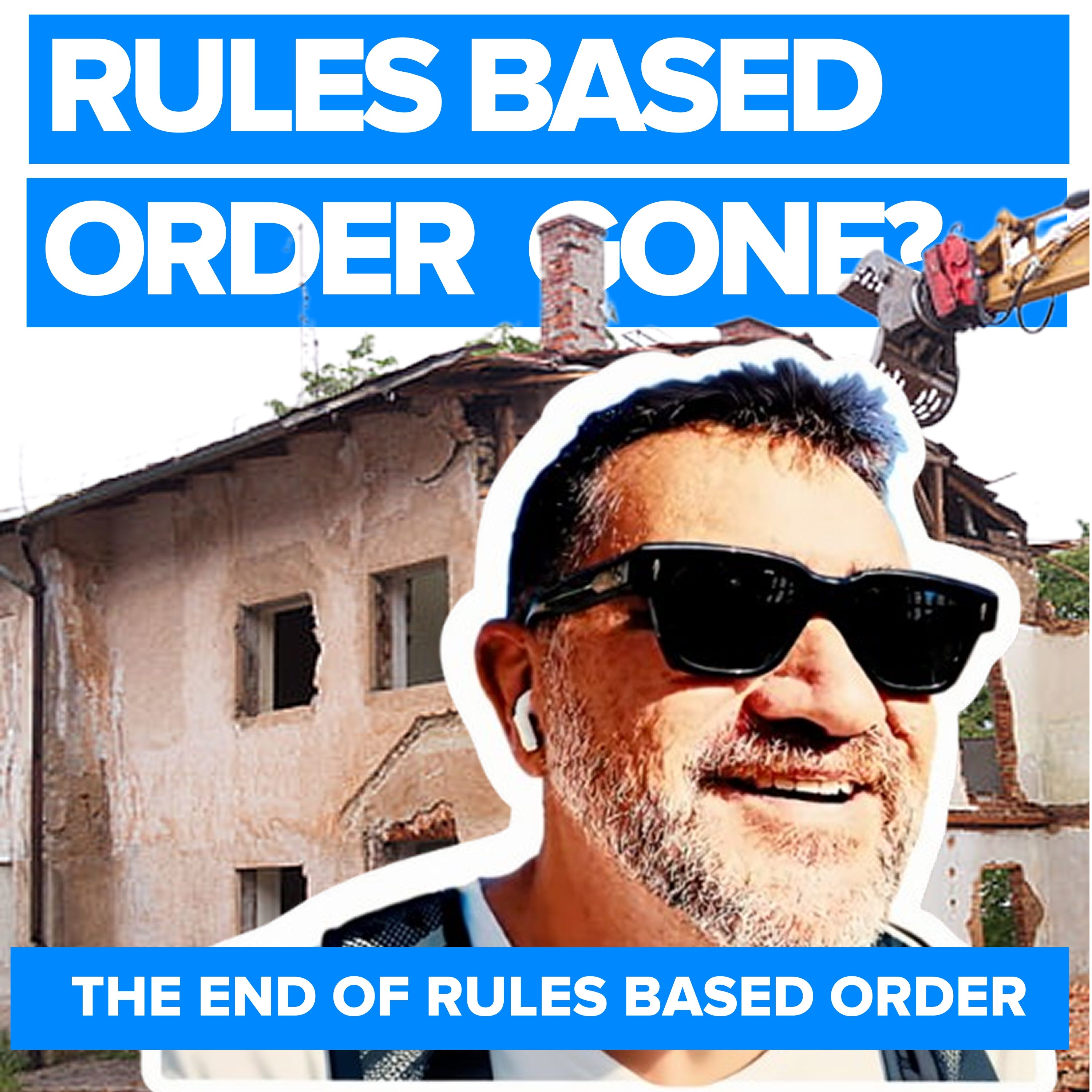 Rules-Based Order Dead? episode artwork