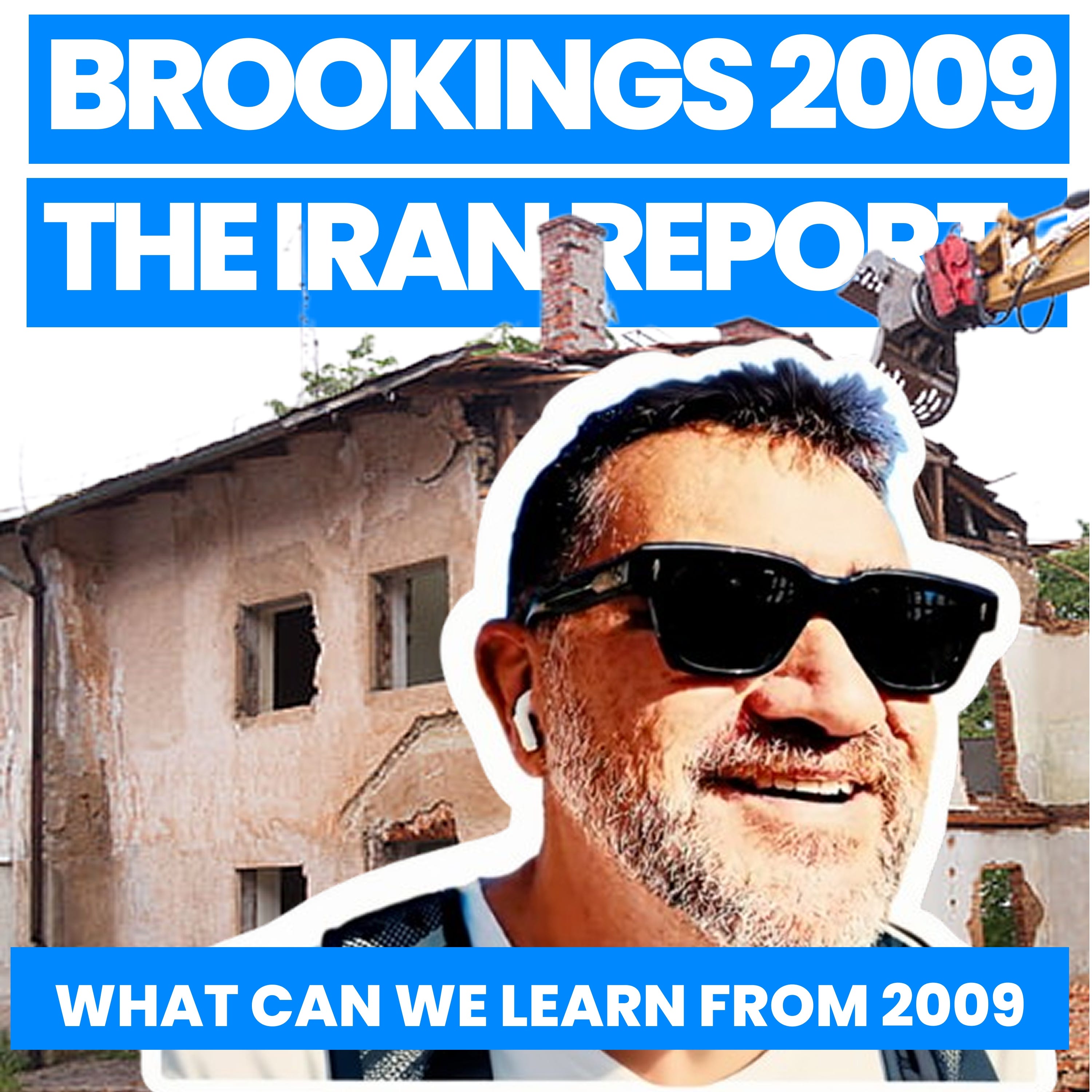 Which Path to Persia? Brookings 2009 Options vs Today’s Iran War Reality episode artwork