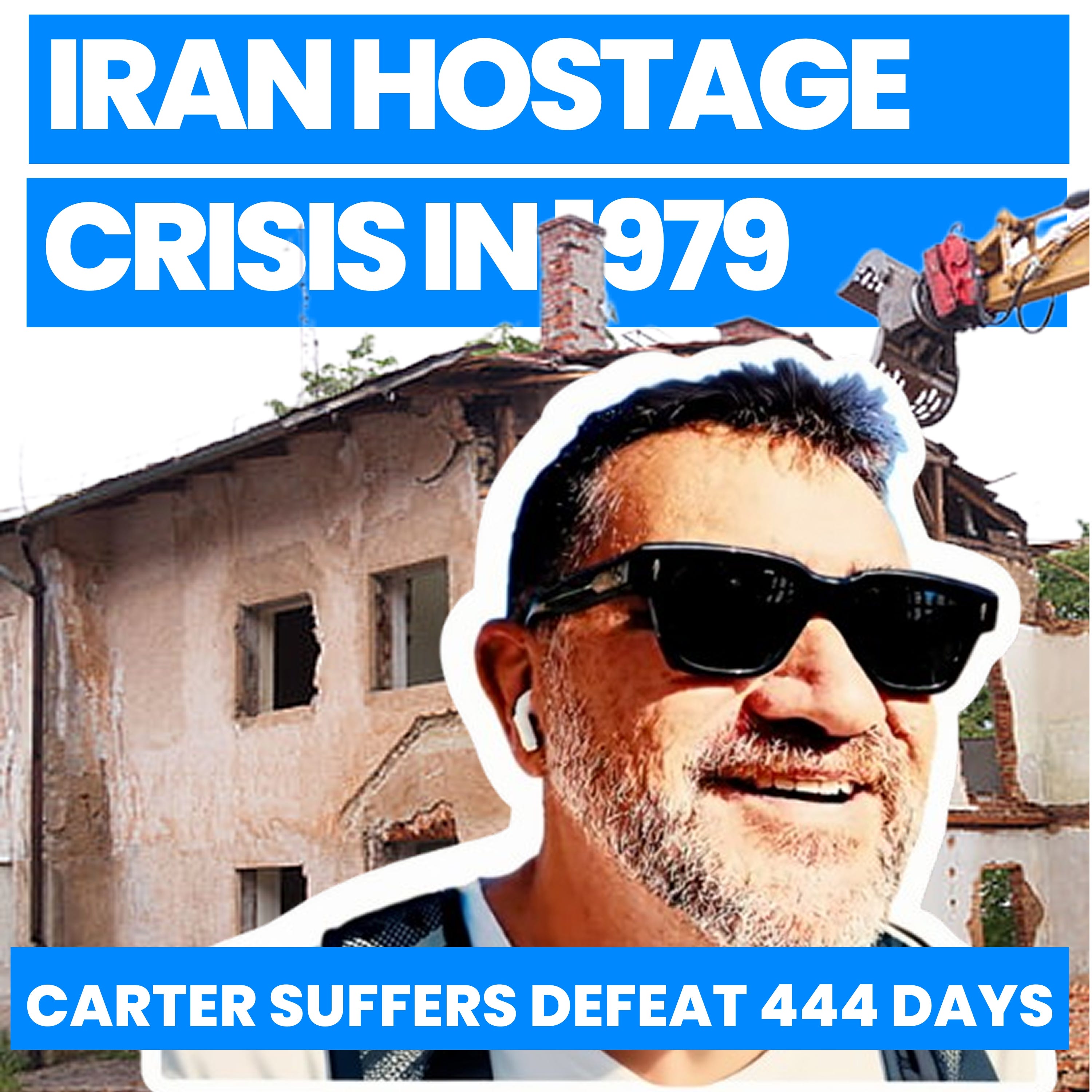 The 1979–1981 Iran Hostage Crisis – Lessons from a Defining Moment episode artwork