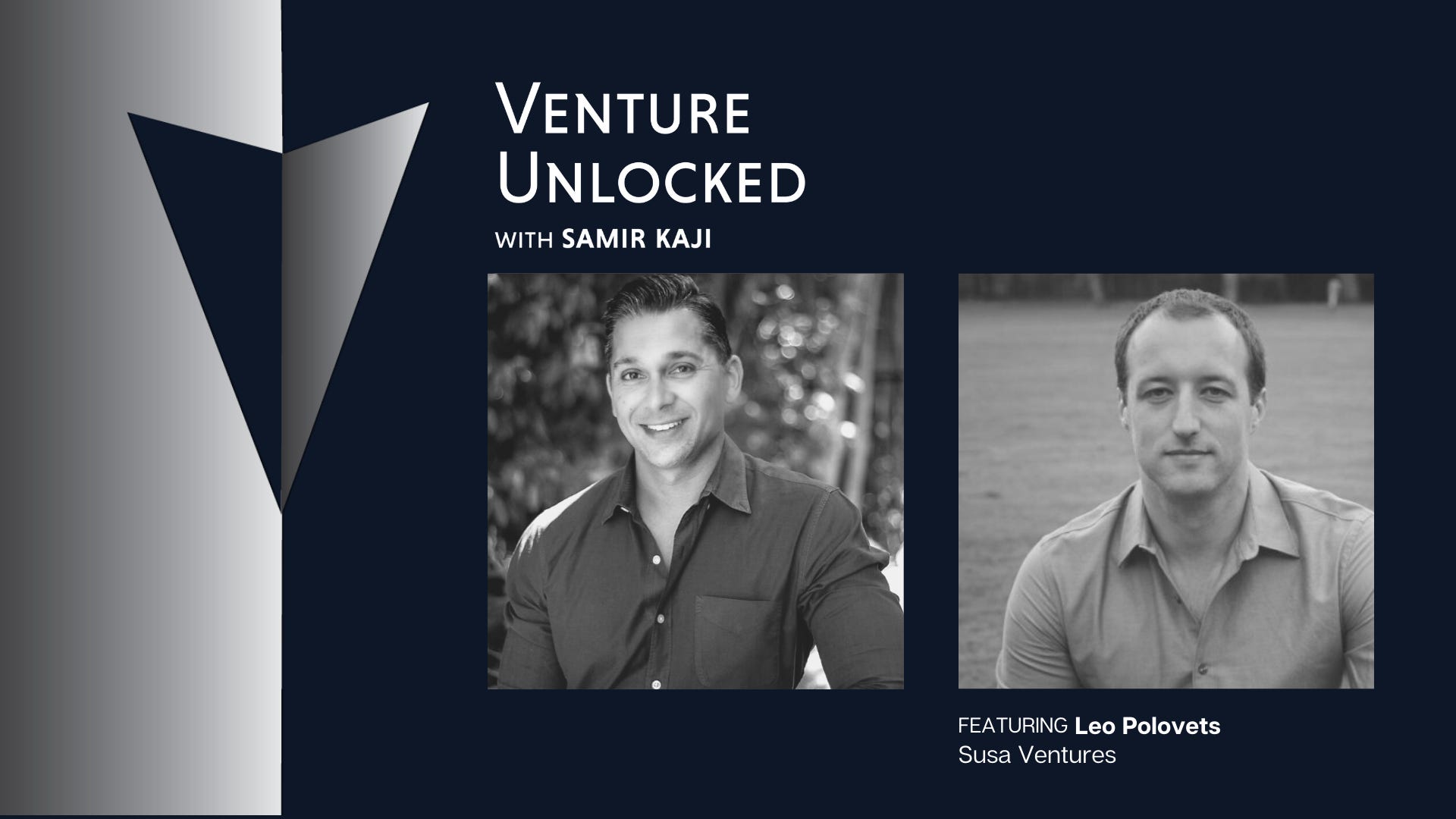 Leo Polovets of Susa Ventures - Venture Unlocked 008