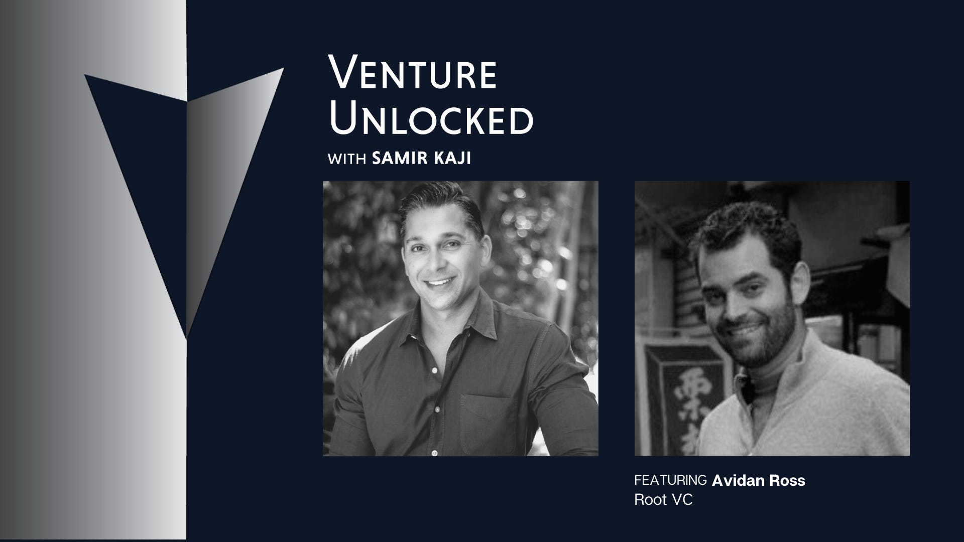 Avidan Ross of Root VC on investing in deep tech, taking an heavy approach on reserves, and building LP relationships -  Venture Unlocked 016