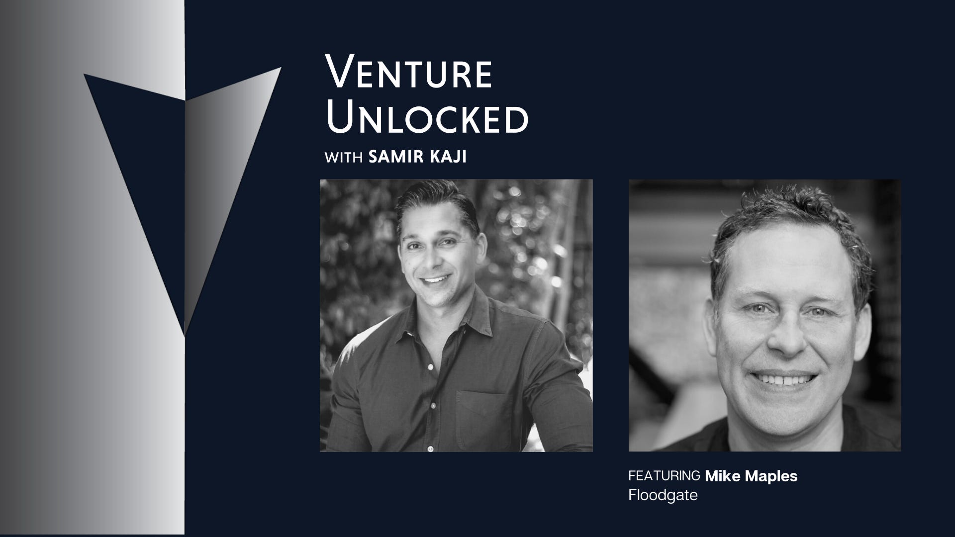 Mike Maples of Floodgate on investing models, how he thinks about exceptional companies, and building a lasting firm - Venture Unlocked Episode 019