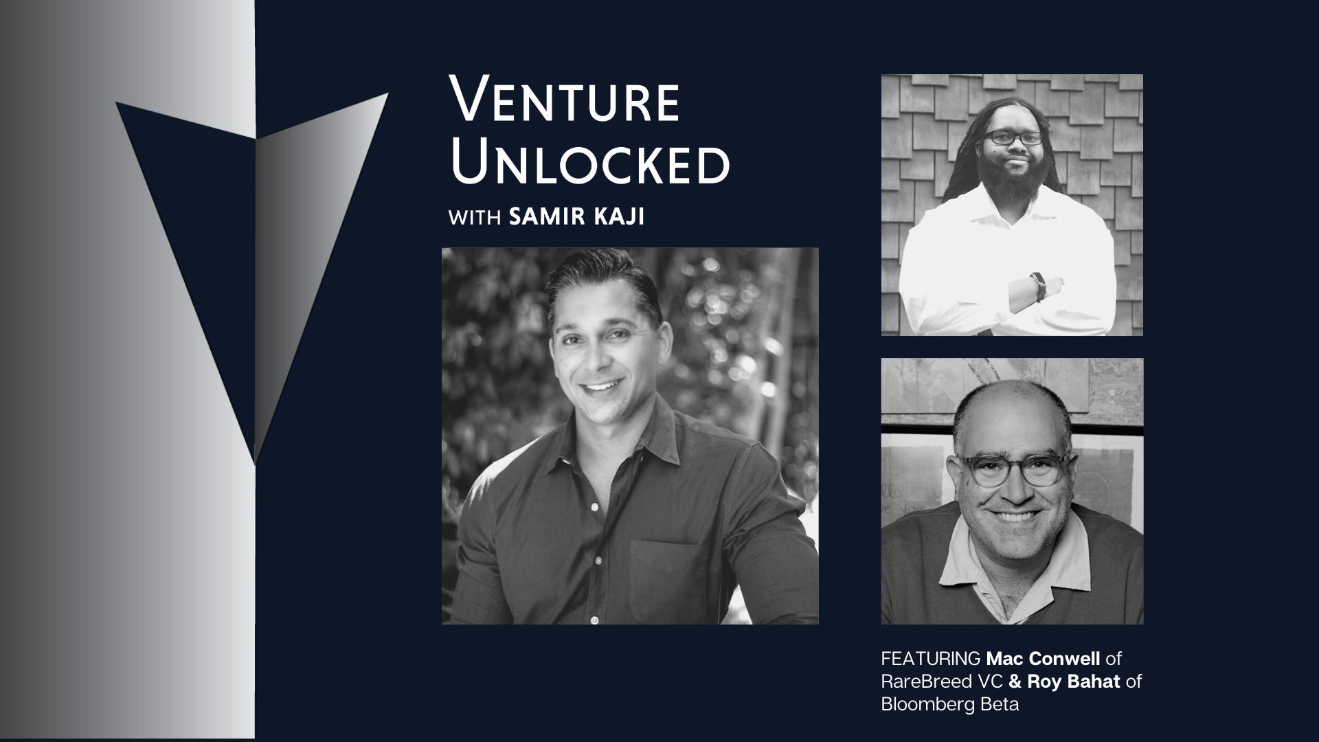 Mac Conwell of RareBreed Ventures & Roy Bahat of Bloomberg Beta on the state of Emerging VC - Venture Unlocked 020