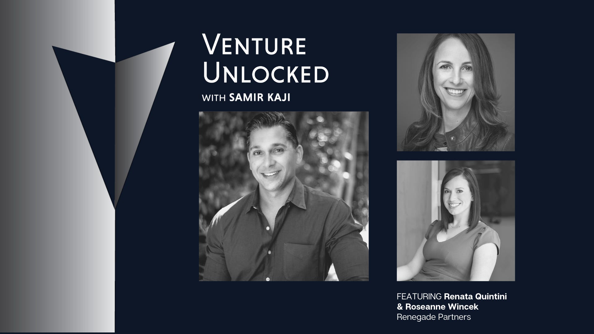 Renata Quintini & Roseanne Wincek of Renegade Partners on the Supercritical Stage and running a fund like a startup; Venture Unlocked #023