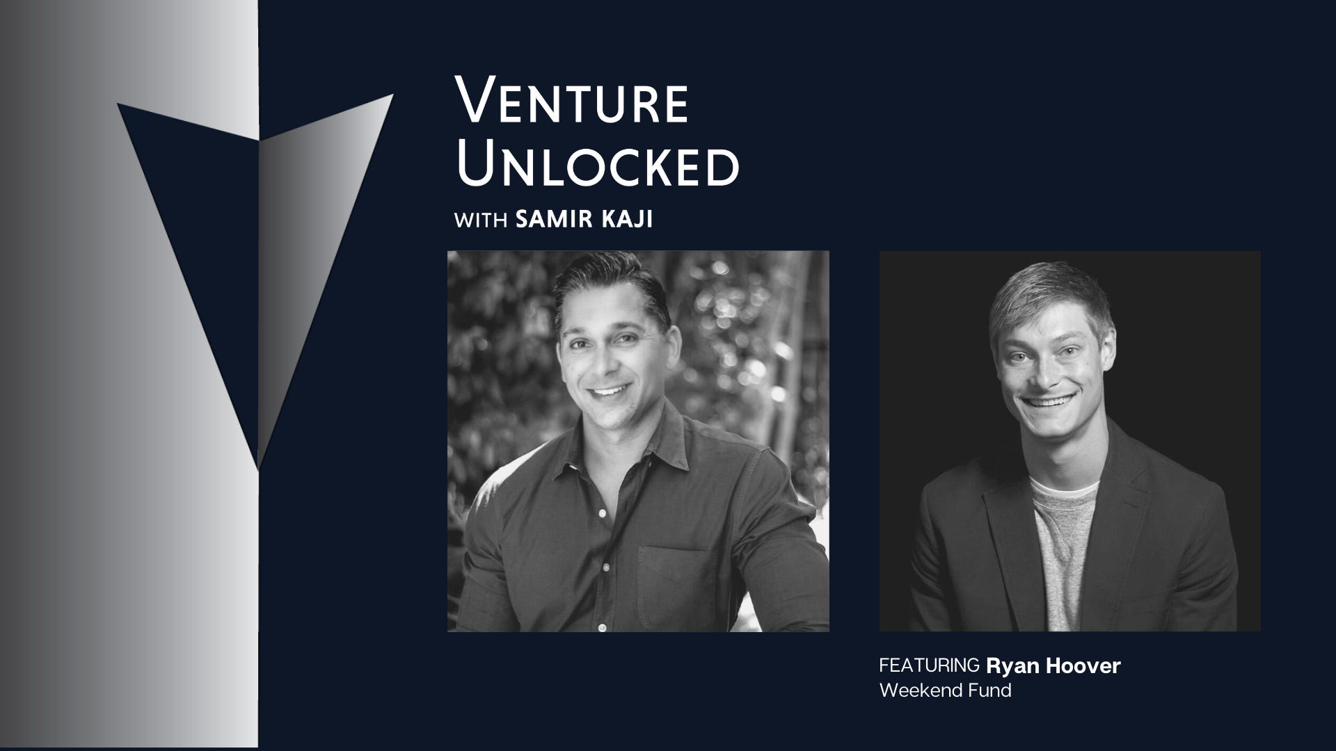 Ryan Hoover of Weekend Fund on collaborative based investing, building founder NPS, and considerations around scaling funds - Venture Unlocked Ep. 24 