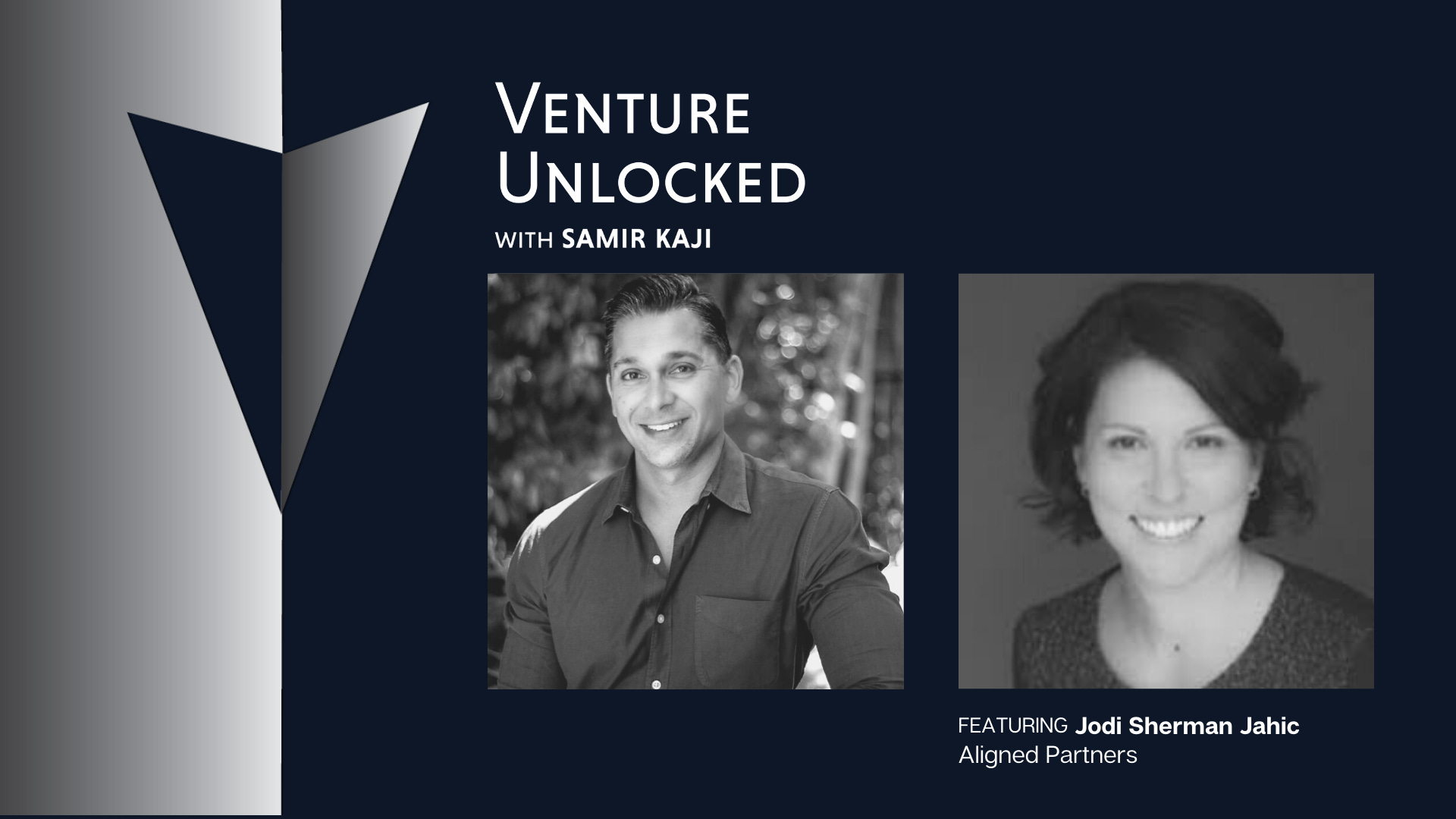 Jodi Sherman Jahic of Aligned Partners on why alignment with partners, LPs, and companies is powerful - Venture Unlocked 004