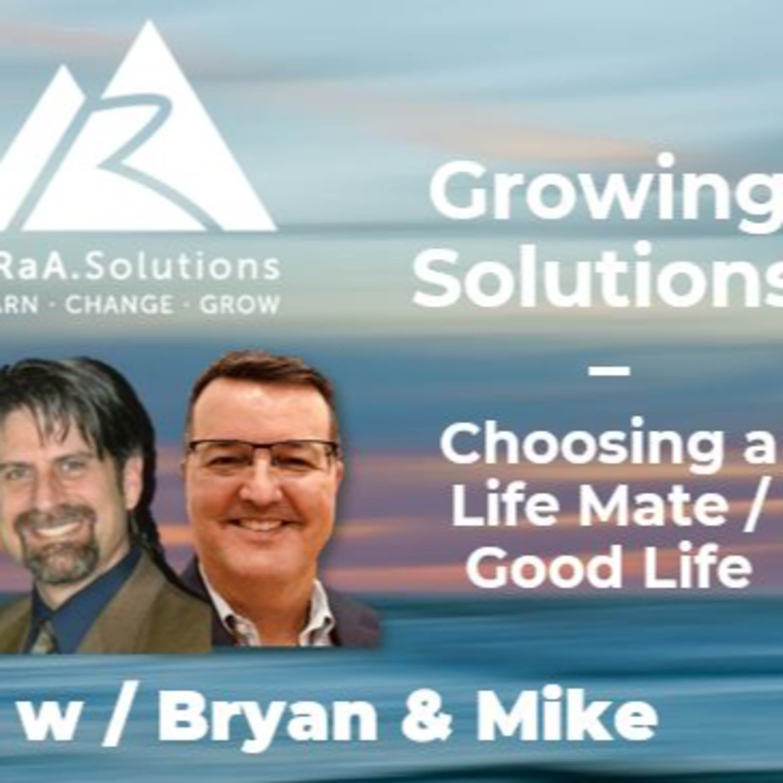 Your Path to A Good Life with Mike Rochelle