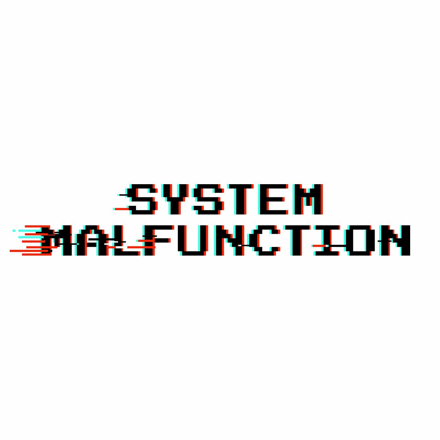 System Malfunction Podcast cover art
