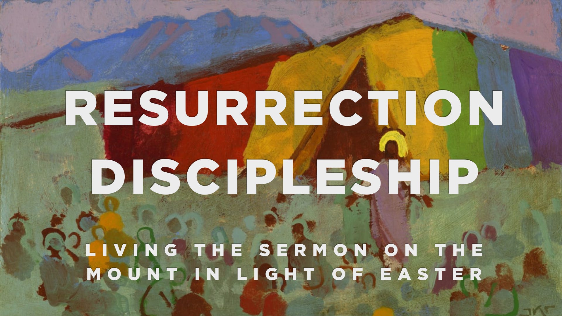 Resurrection Discipleship | Blessed are the Upside Down
