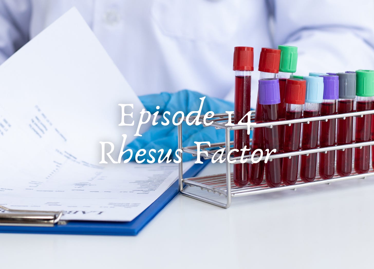 14 - Rhesus Factor episode artwork
