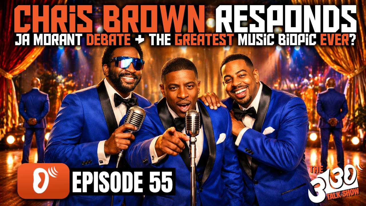 Chris Brown Responds, Ja Morant Debate & The Greatest Music Biopic Ever? | The 3130 Talk Show Episode 55 episode artwork