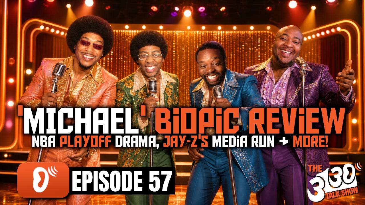 'MICHAEL' Biopic Review, NBA Playoff Drama & Jay-Z's Media Run | The 3130 Talk Show Episode 57 episode artwork