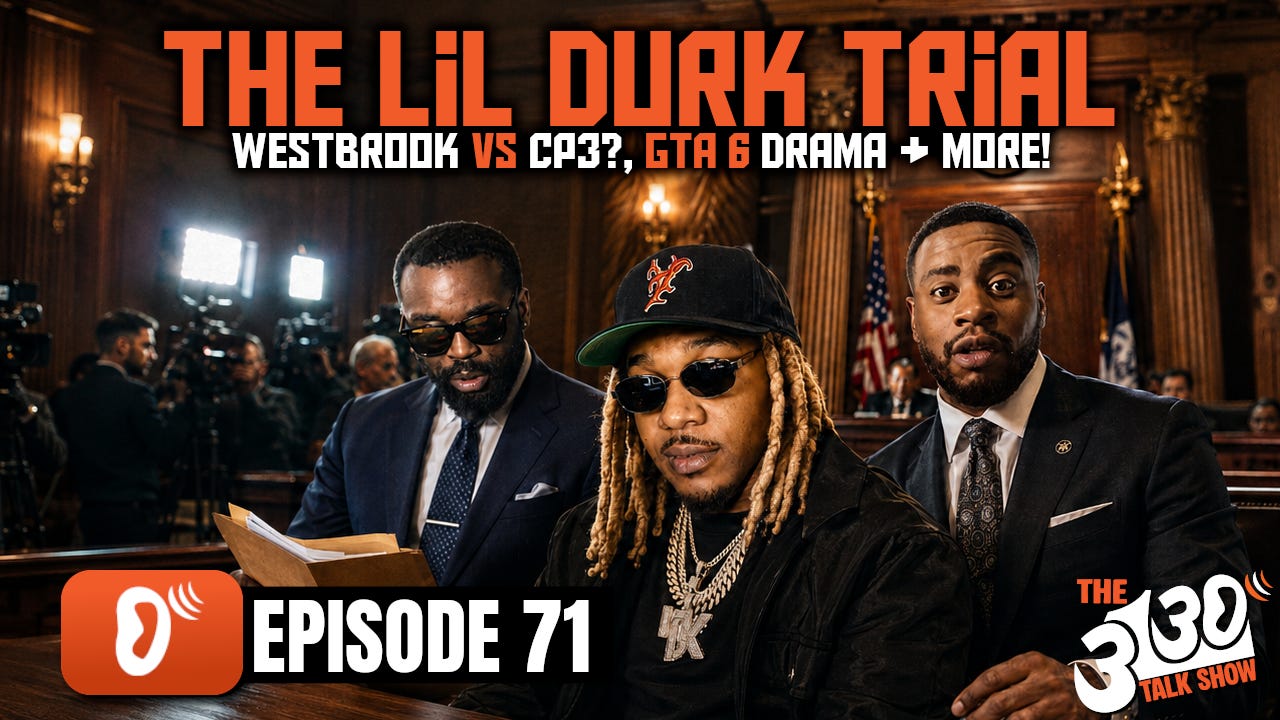 The Lil Durk Trial, Westbrook vs CP3?, GTA 6 Drama & More! | The 3130 Talk Show Episode 71 episode artwork