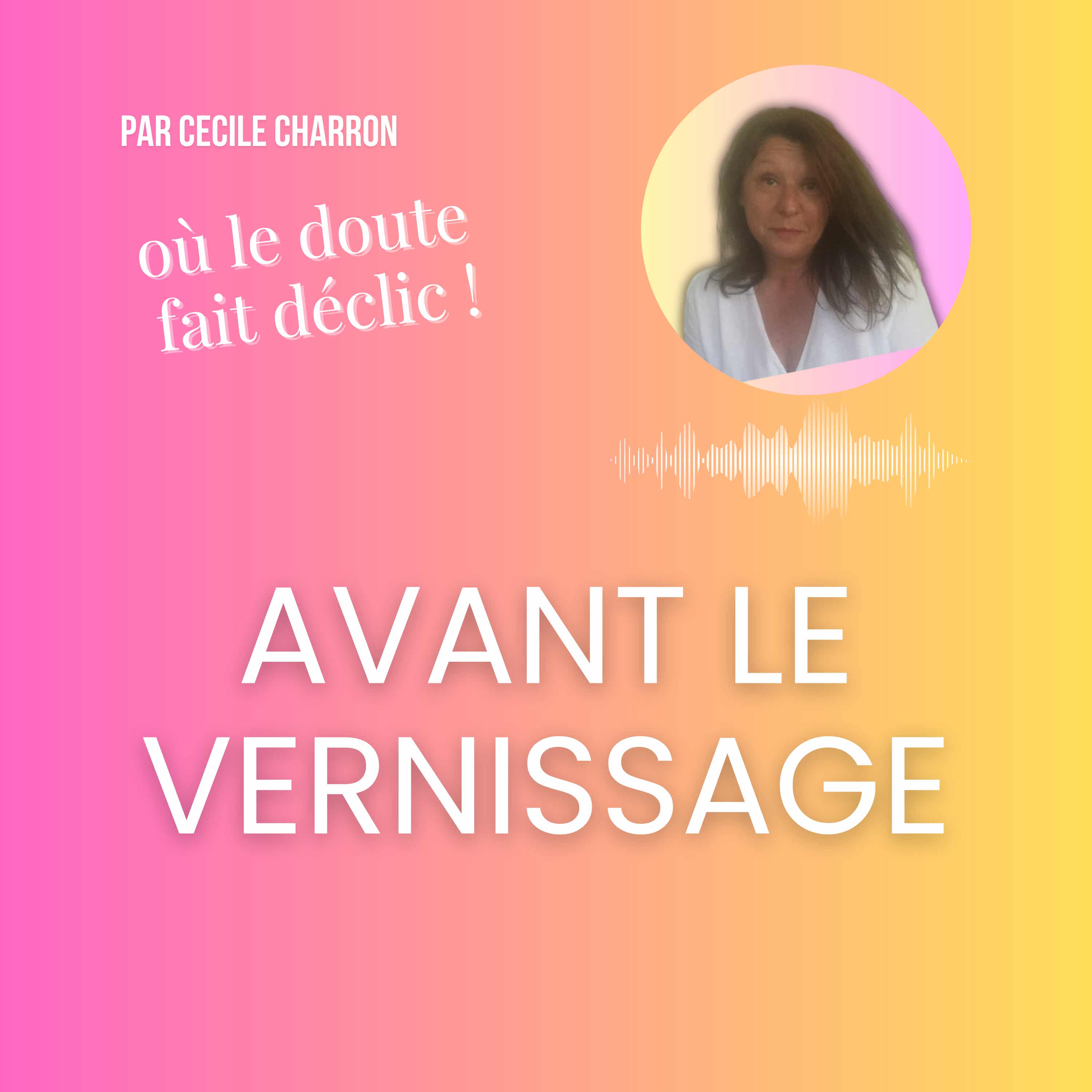 Avant le Vernissage 🎧