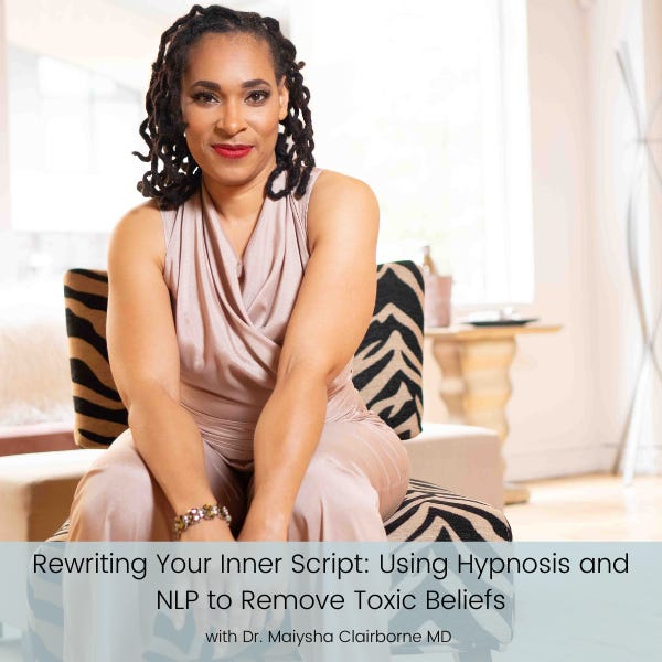 Rewriting Your Inner Script: Using Hypnosis and NLP to Remove Toxic Beliefs | Episode 40