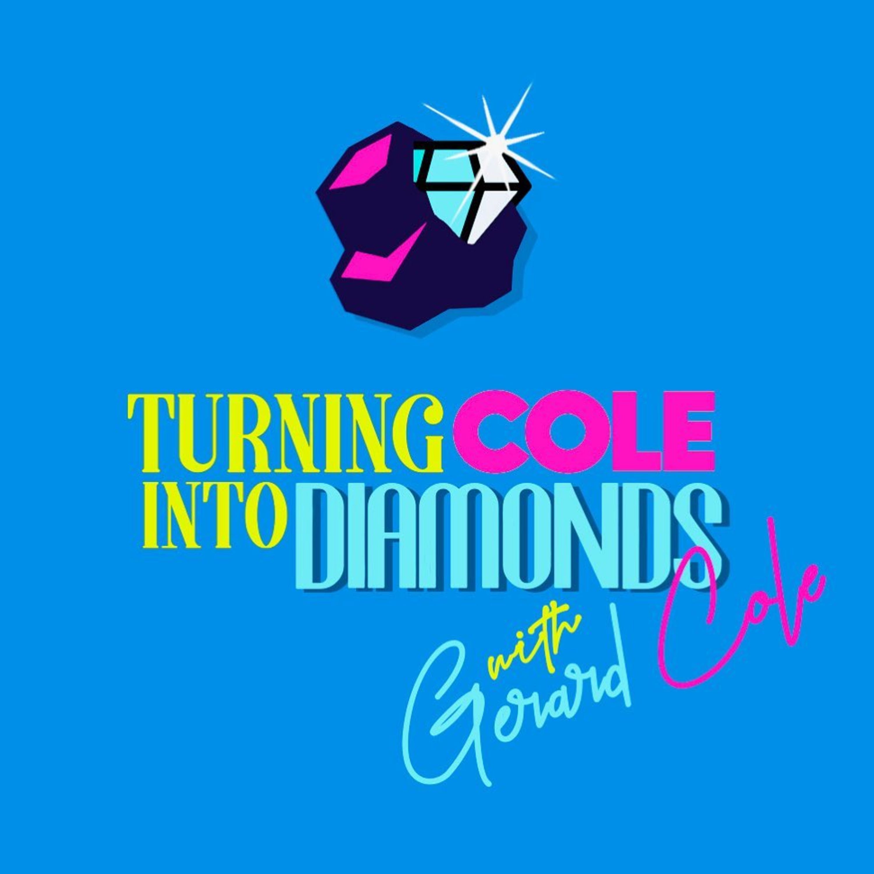 Turning Cole Into Diamonds Guest Episode : Dieting, Decolonization, & Peeing in the Shower *Bonus Episode* episode artwork