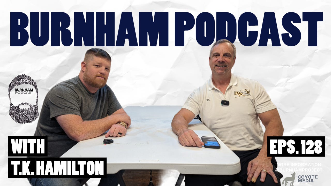 Burnham Podcast #128 with TK Hamilton