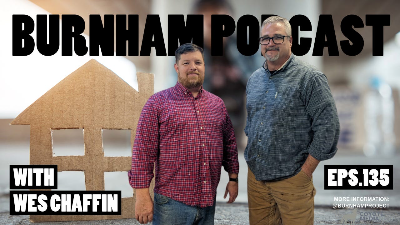 Burnham Podcast #135: A Heart For the Hopeless - With Wes Chaffin