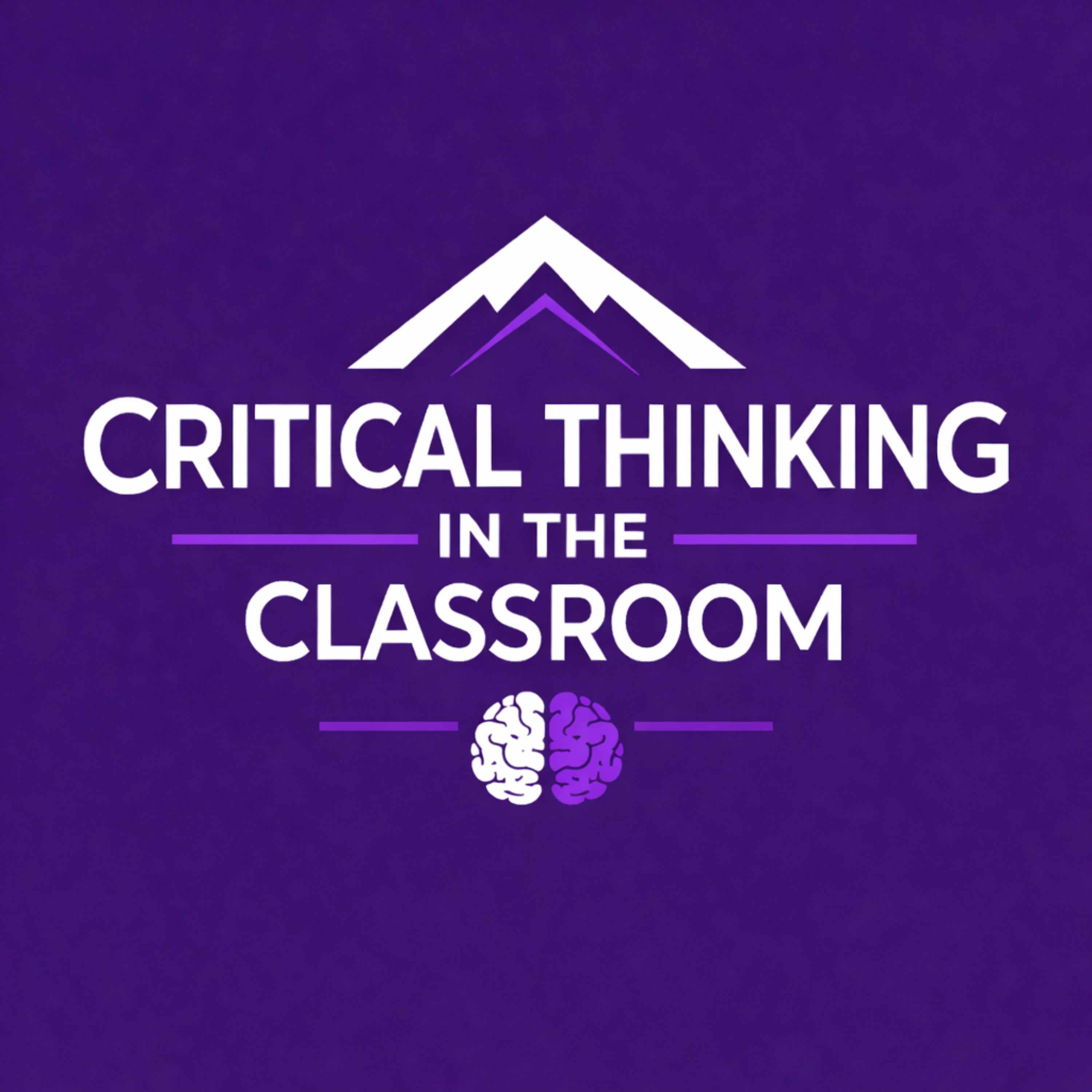Critical Thinking in the Classroom podcast artwork