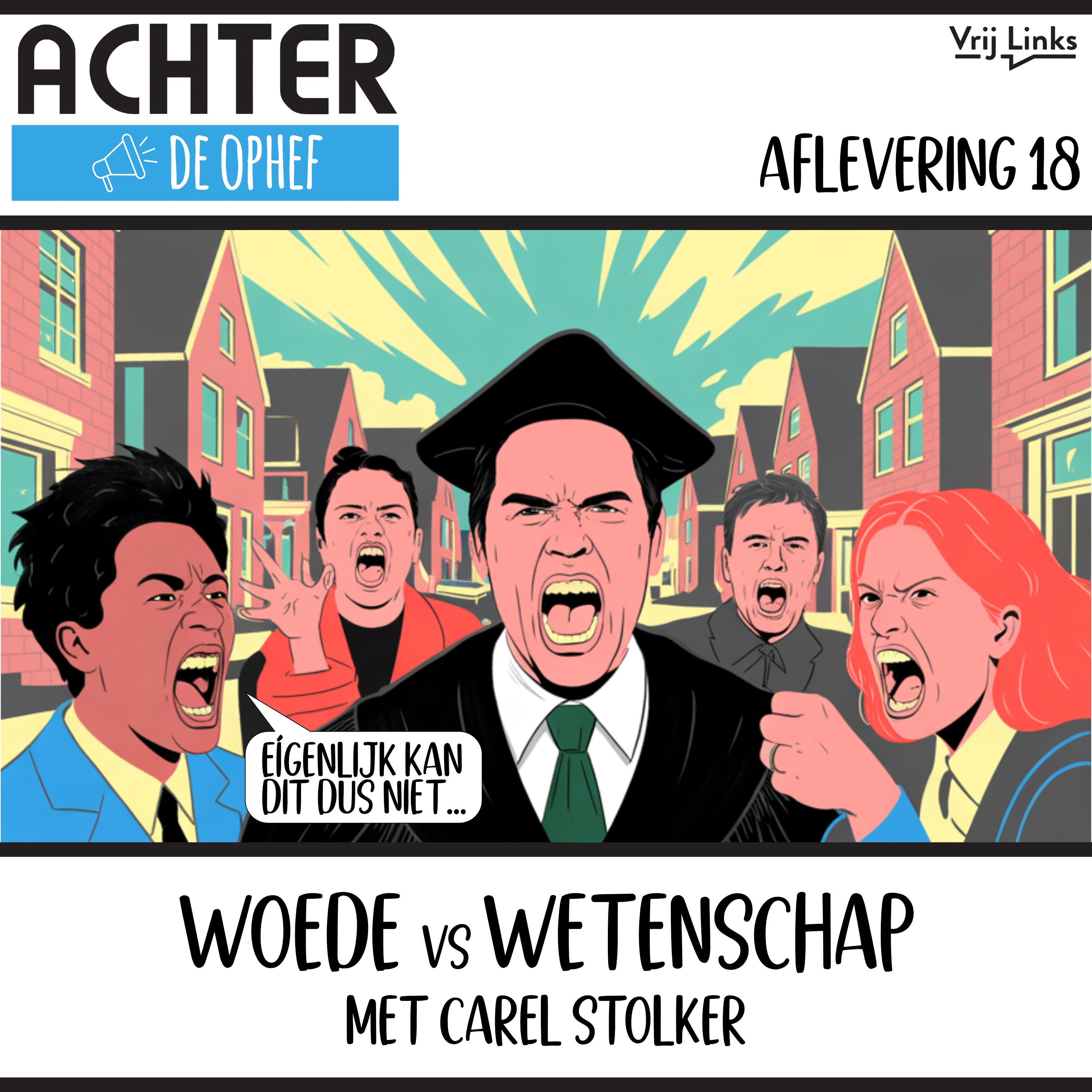 Woede vs Wetenschap met Carel Stolker
