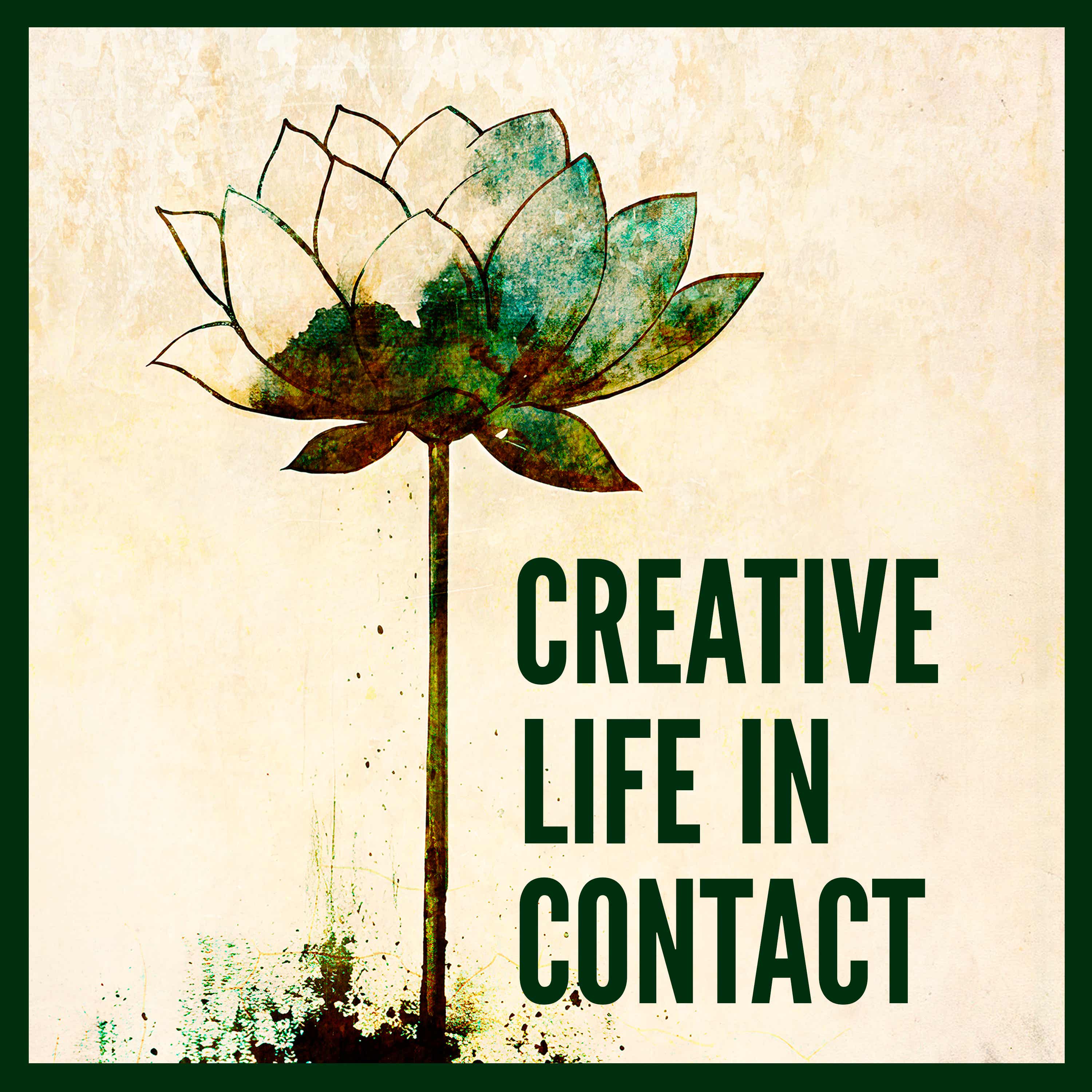Creative Life in Contact Podcast