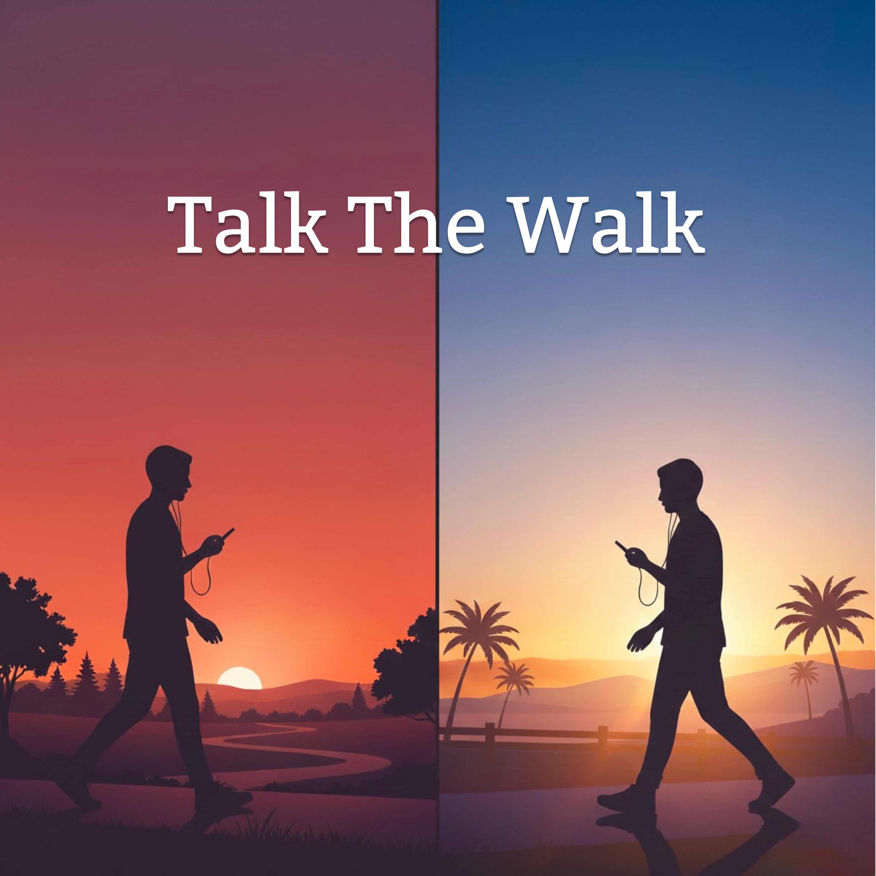 Talking The Walk Podcast