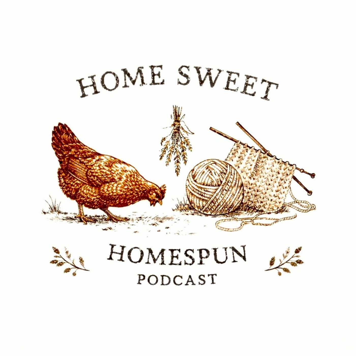 HOME SWEET HOMESPUN Podcast cover art