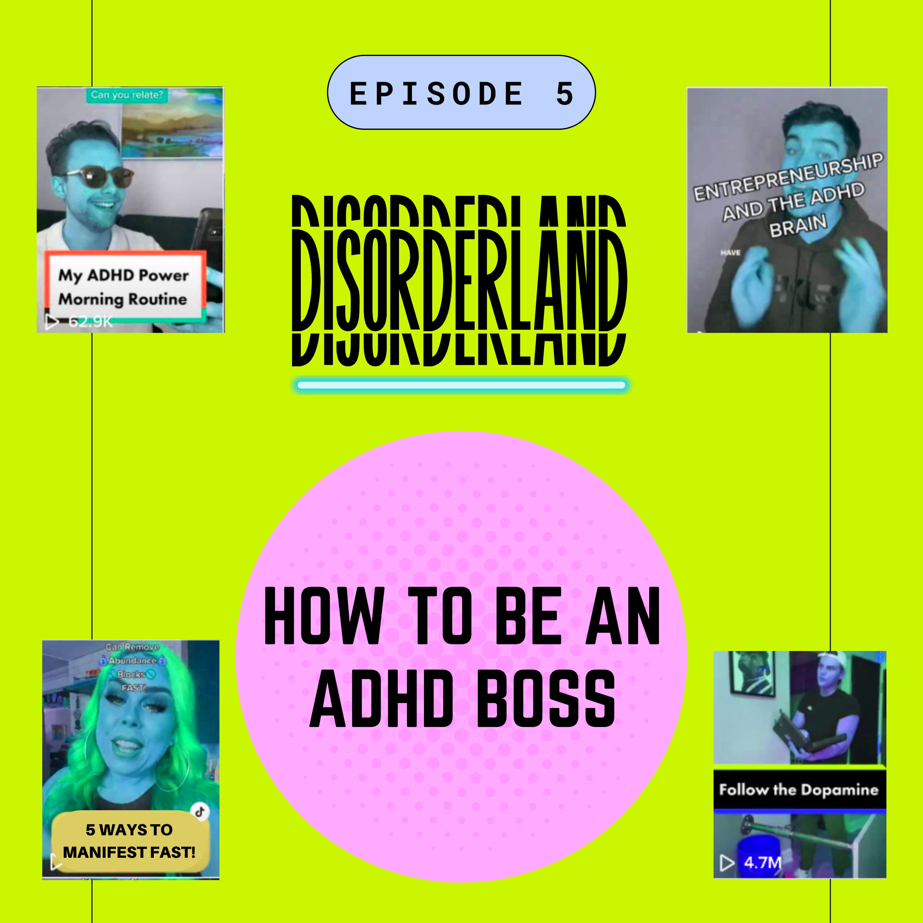 E05: How To Be An ADHD Boss