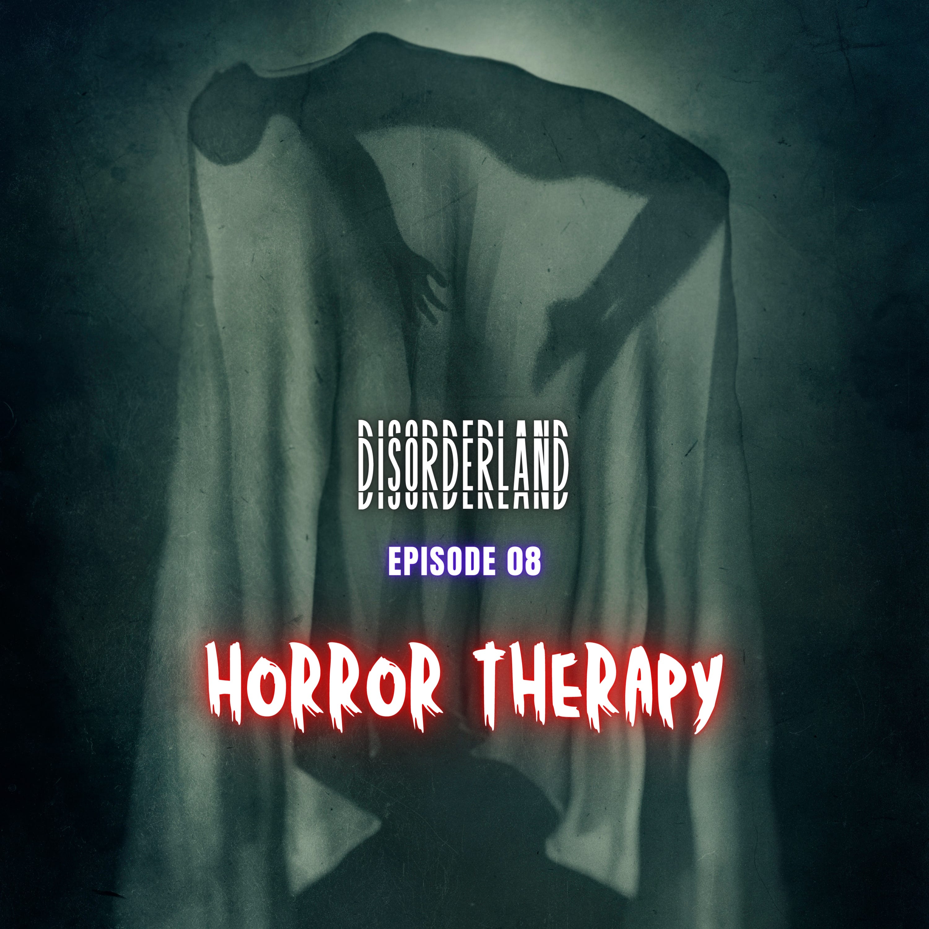 E08: Horror Therapy