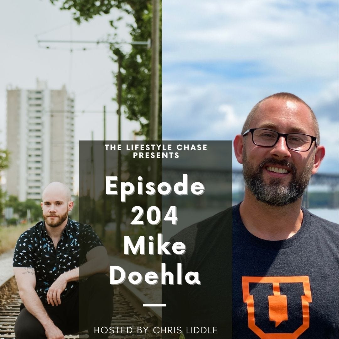 Episode 204 - Mike Doehla on Why We Do “This” and What Matters Most