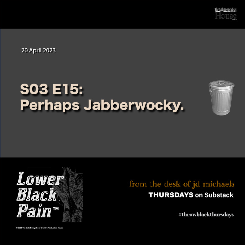Perhaps Jabberwocky. episode artwork