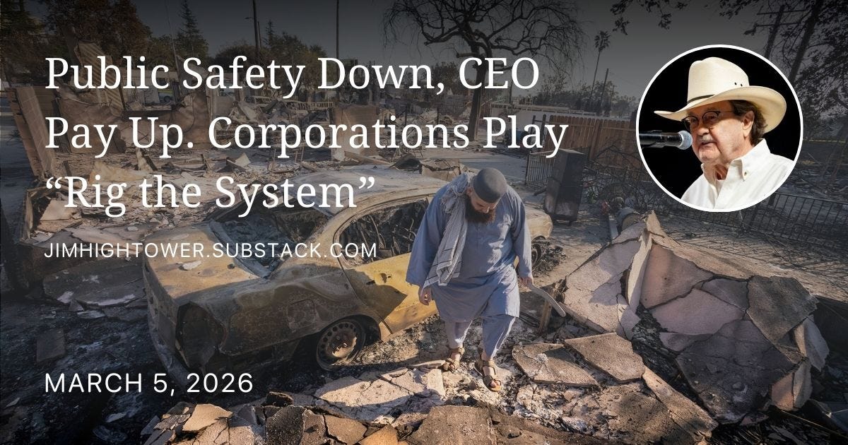 Public Safety Down, CEO Pay Up. Corporations Play “Rig the System”