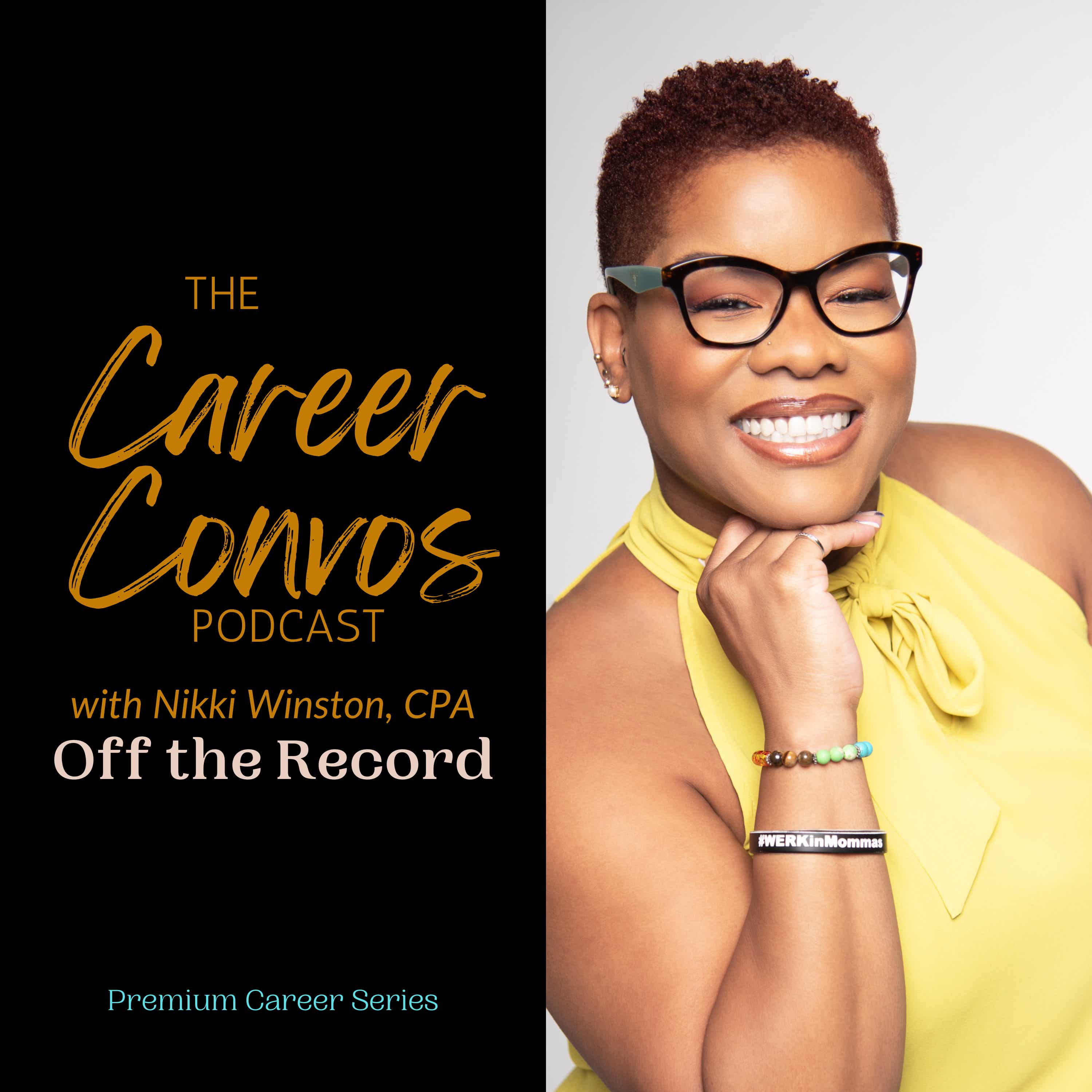 #CareerConvos™️ with Nikki: Off the Record podcast artwork