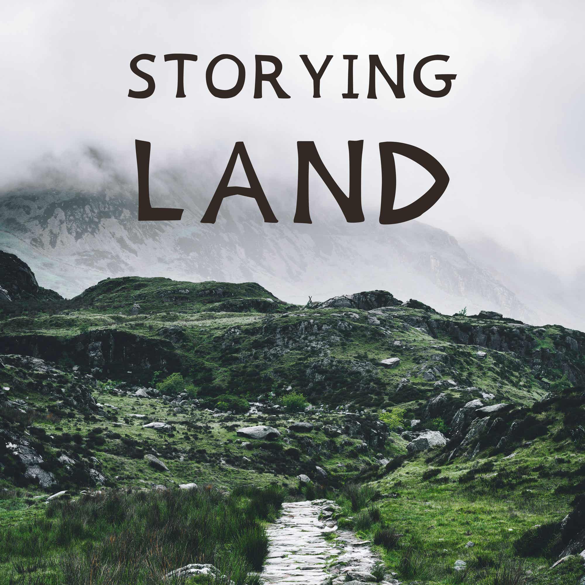 Storying Land Podcast cover