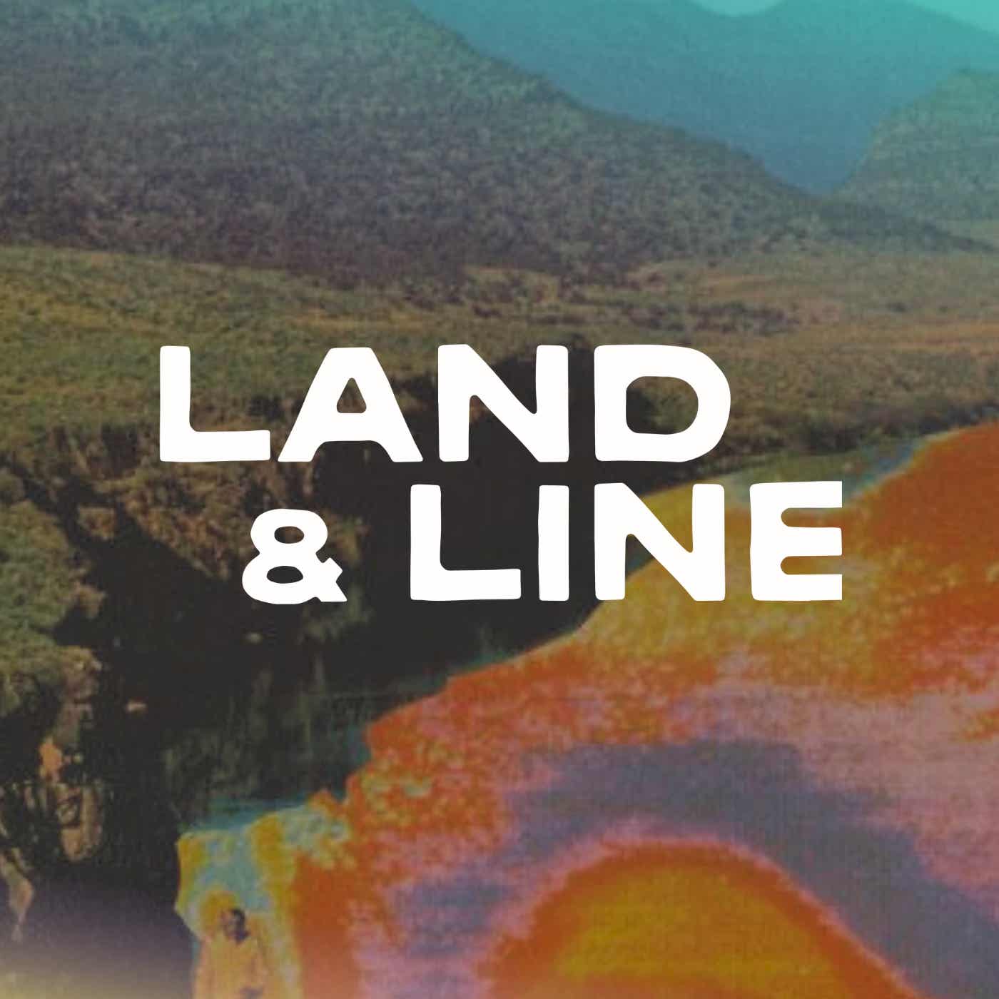Land & Line