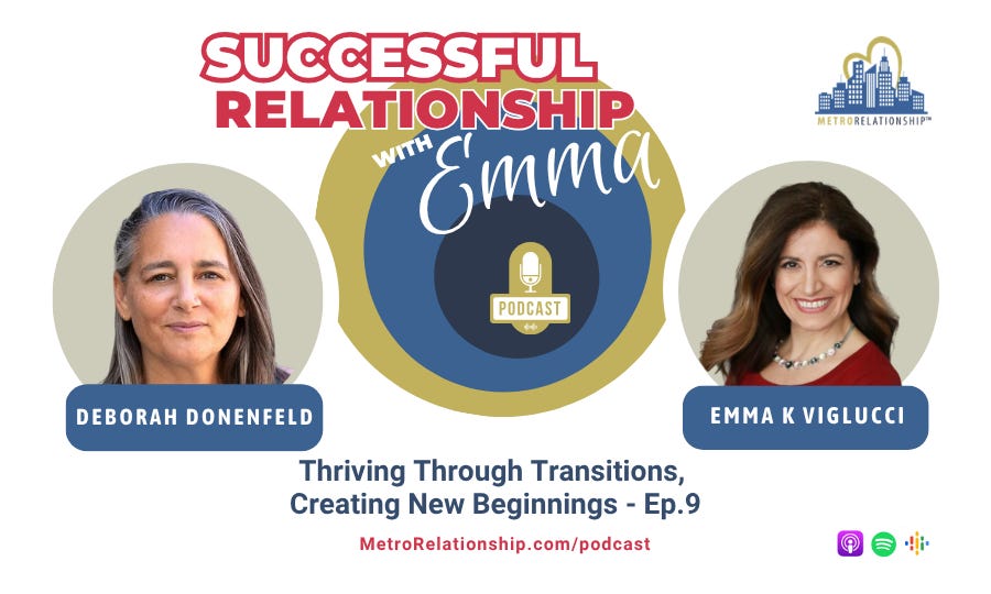 Thriving Through Transitions, Creating New Beginnings w/ Deborah Donenfeld (Ep.9) episode artwork