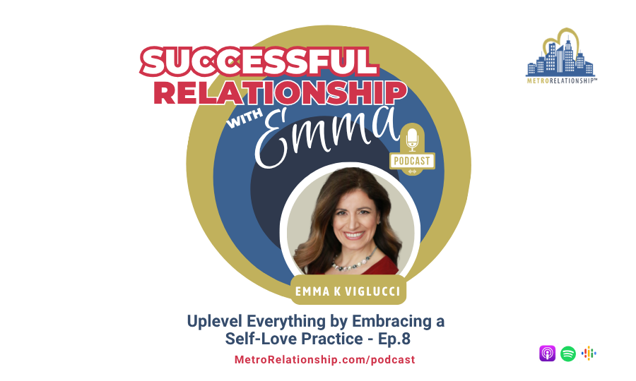 Uplevel EVERYTHING by Embracing a Self-Love Practice... – Emma Solo (Ep.8) episode artwork
