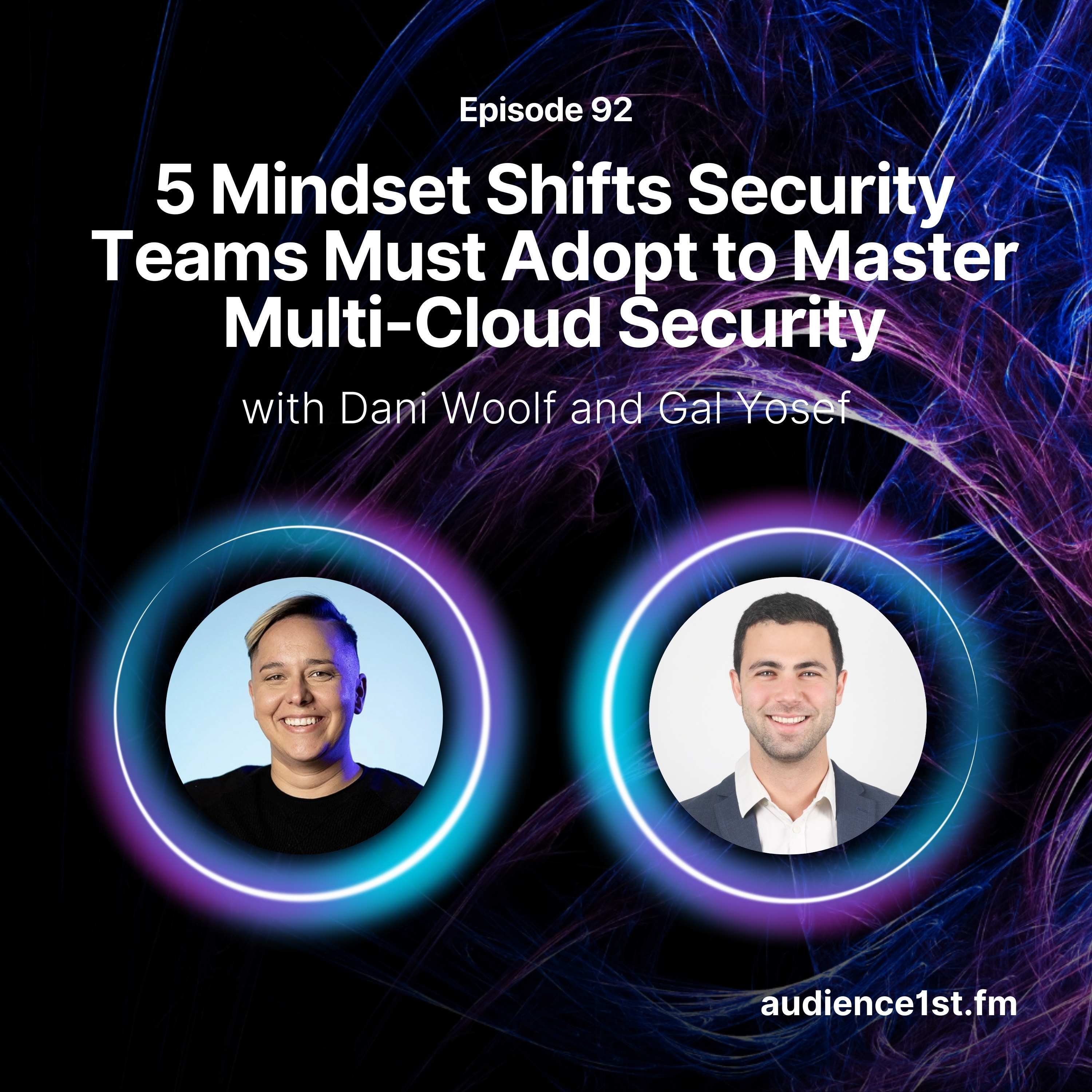 5 Mindset Shifts Security Teams Must Adopt to Master Multi-Cloud Security episode artwork