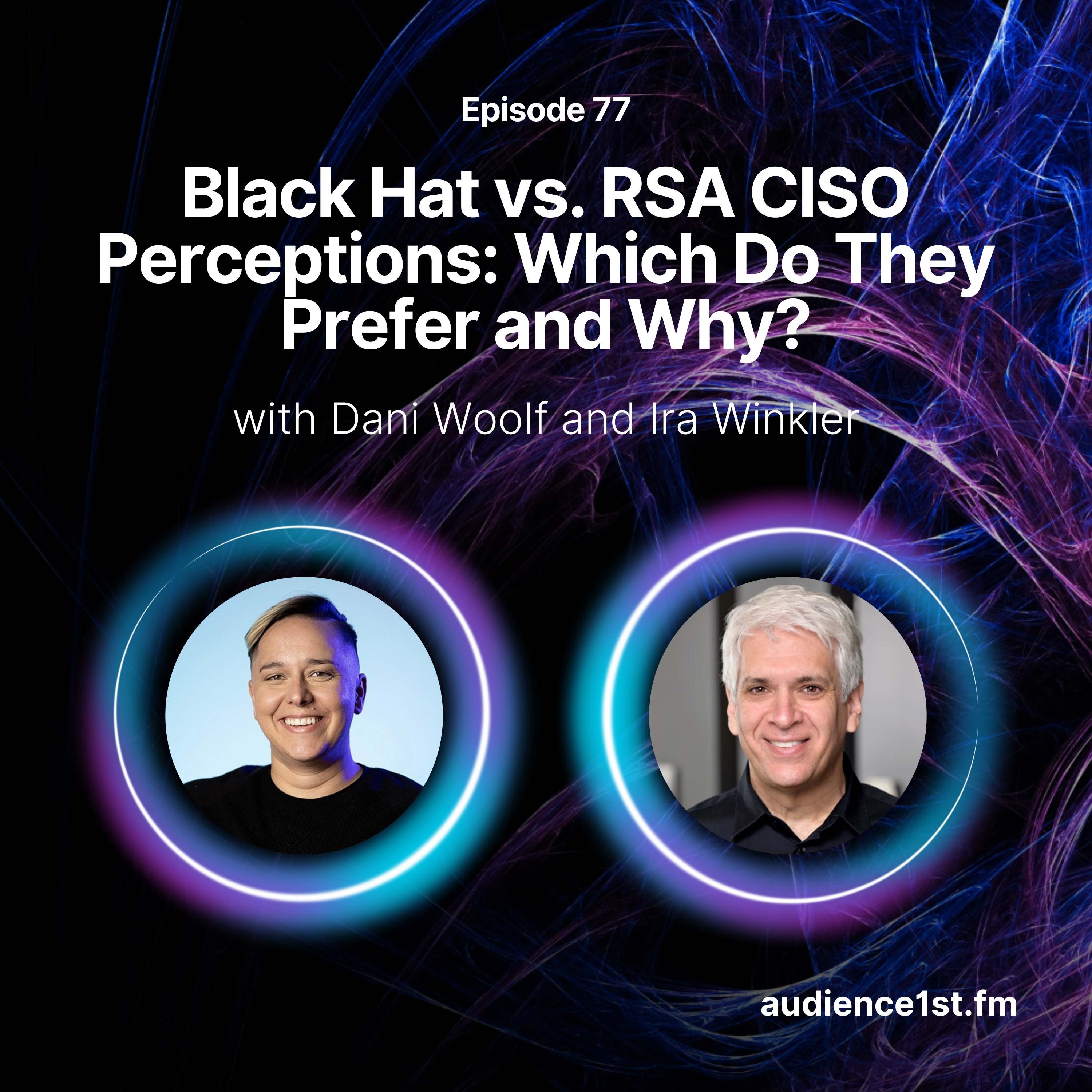 Black Hat vs. RSA CISO Perceptions: Which Do They Prefer and Why? episode artwork