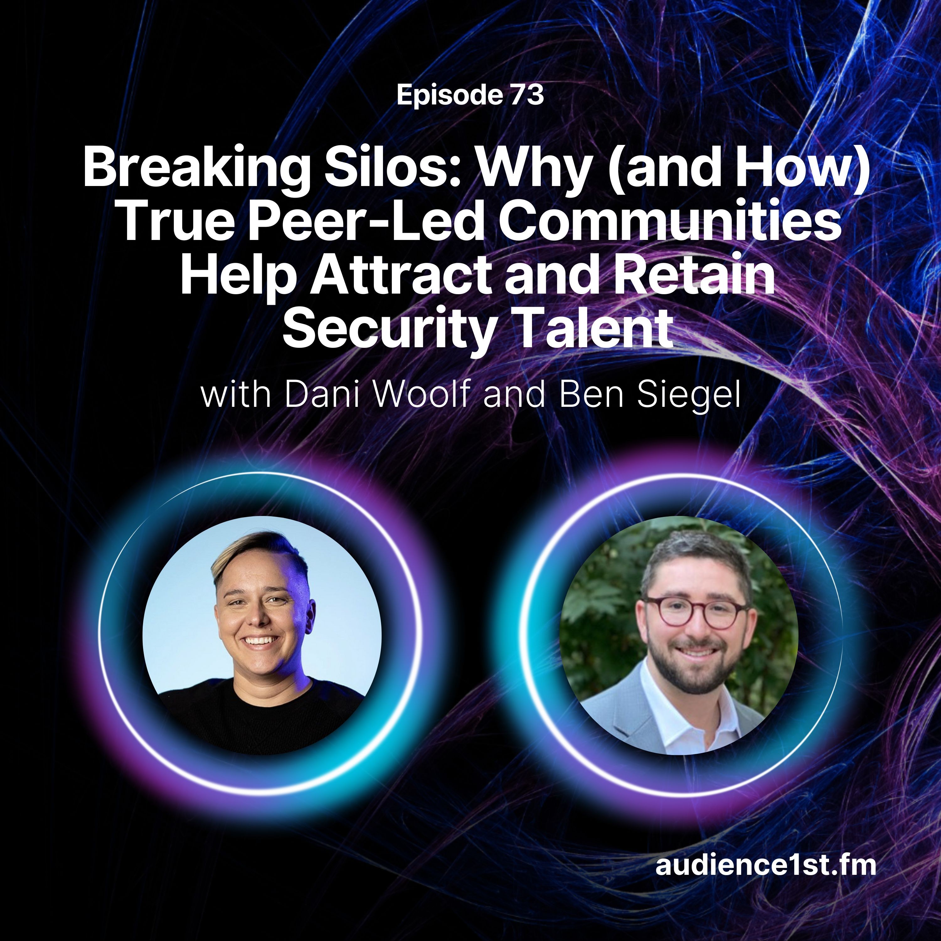 Breaking Silos: Why (and How) True Peer-Led Communities Help Attract and Retain Security Talent episode artwork